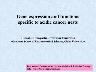Gene expression and functions specific to acidic cancer nests