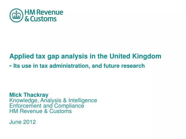 applied tax gap analysis in the united kingdom its use in tax administration and future research