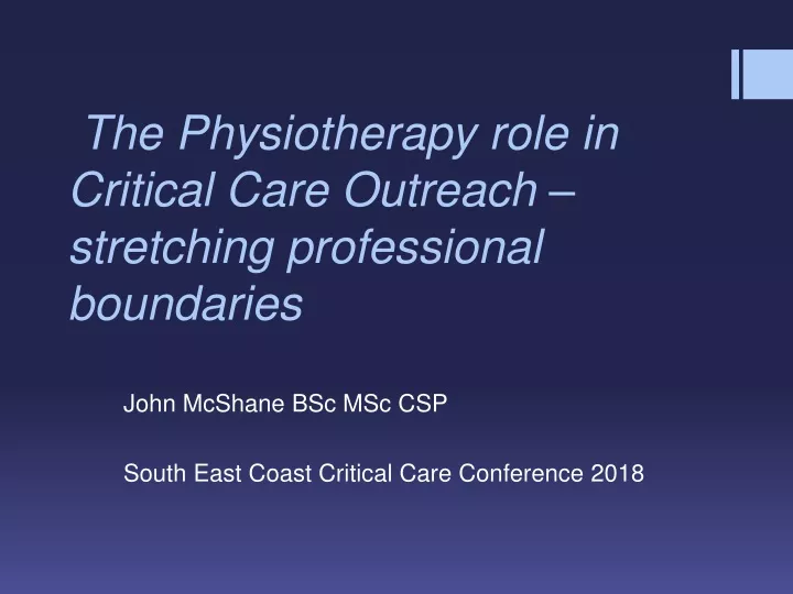 the physiotherapy role in critical care outreach stretching professional boundaries