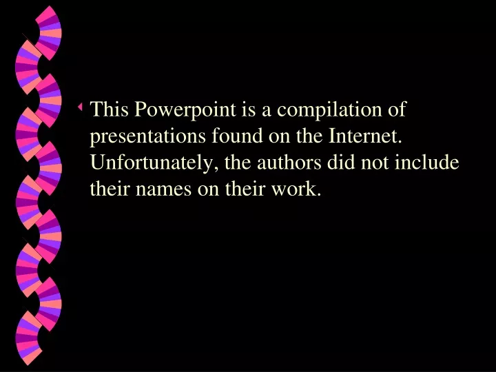 this powerpoint is a compilation of presentations
