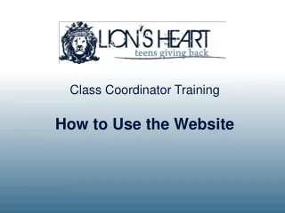 Class Coordinator Training  How to Use the Website