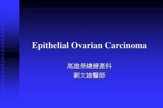 Epithelial Ovarian Carcinoma