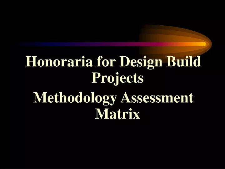 honoraria for design build projects methodology