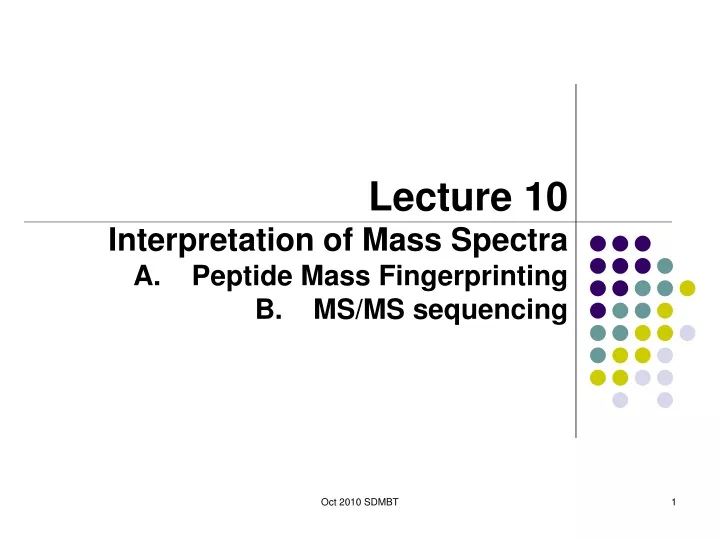 lecture 10 interpretation of mass spectra peptide