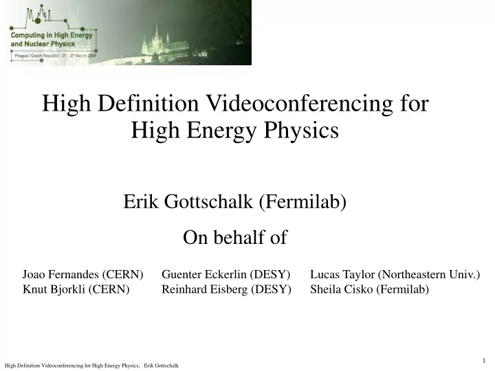 high definition videoconferencing for high energy