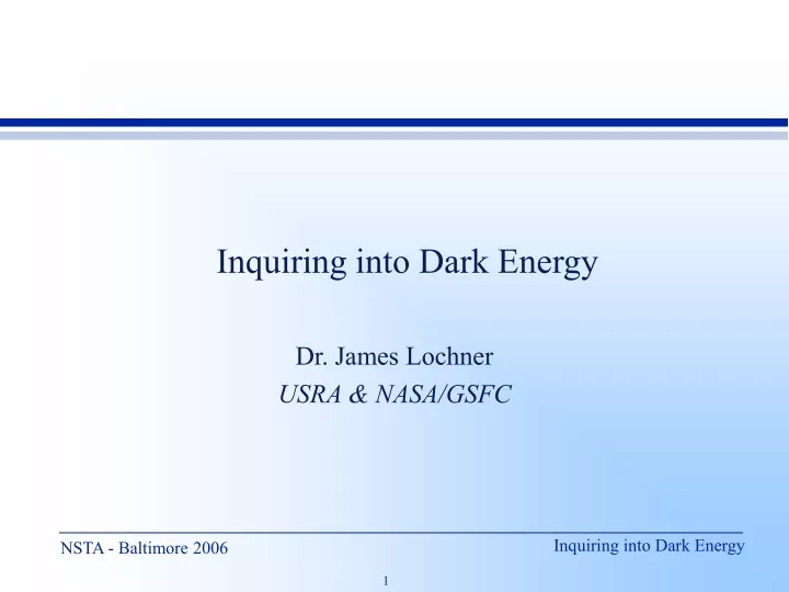 inquiring into dark energy