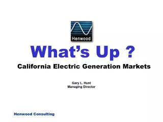 What’s Up ? California Electric Generation Markets