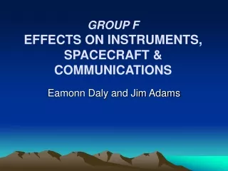 GROUP F EFFECTS ON INSTRUMENTS, SPACECRAFT &amp; COMMUNICATIONS