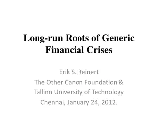 Long-run Roots of Generic Financial Crises