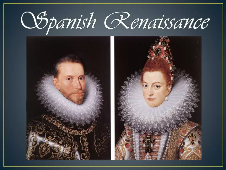 spanish renaissance