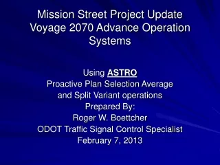 Mission Street Project Update  Voyage 2070 Advance Operation Systems