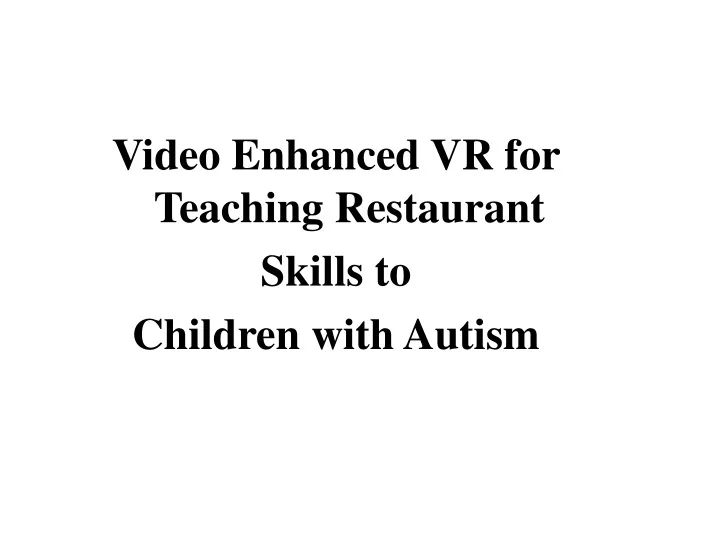 video enhanced vr for teaching restaurant skills