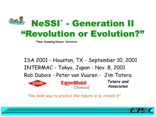 NeSSI *  - Generation II  “Revolution or Evolution?”