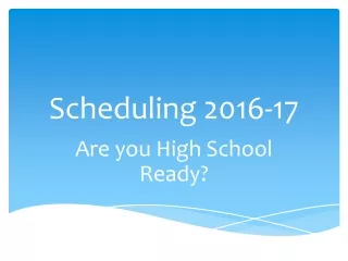 Scheduling 2016-17