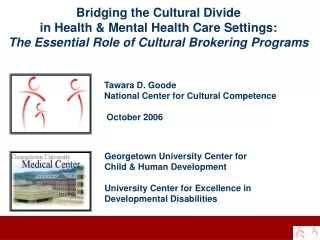 Bridging the Cultural Divide  in Health &amp; Mental Health Care Settings: