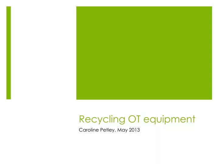 recycling ot equipment