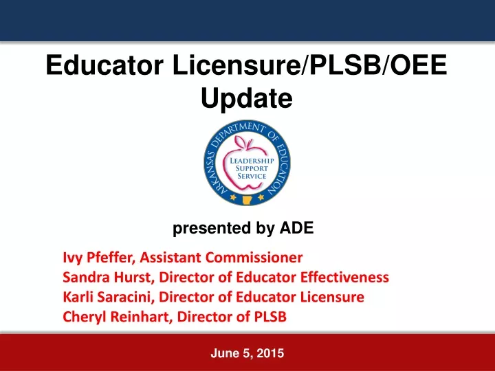 educator licensure plsb oee update