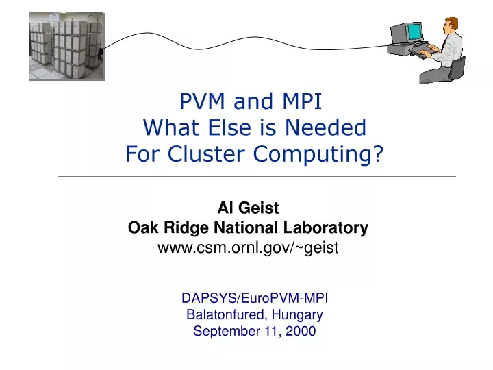pvm and mpi what else is needed for cluster