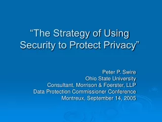 “The Strategy of Using Security to Protect Privacy”