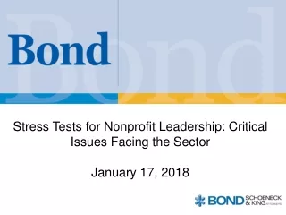 Stress Tests for Nonprofit Leadership: Critical Issues Facing the Sector January 17, 2018