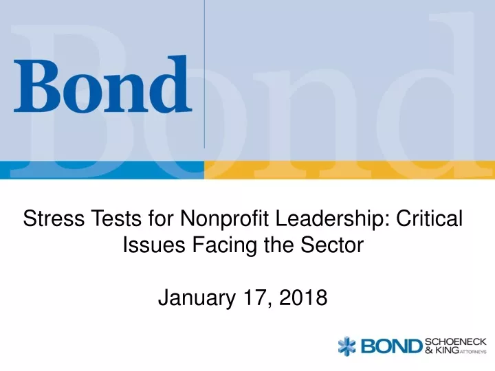 stress tests for nonprofit leadership critical issues facing the sector january 17 2018