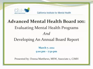Advanced Mental Health Board  101 : Evaluating Mental Health Programs And
