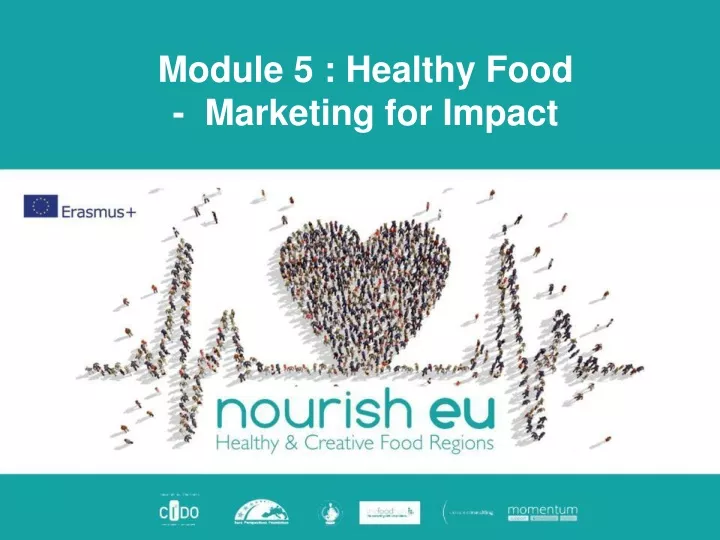 module 5 healthy food marketing for impact