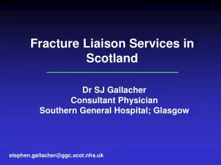 Fracture Liaison Services in Scotland