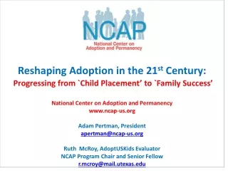 National Center on Adoption and Permanency Our Vision: Successful Families for All Children