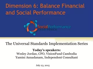 Dimension 6: Balance Financial and Social Performance