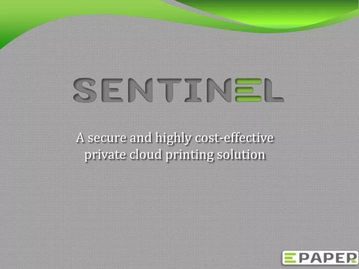 a secure and highly cost effective private cloud printing solution