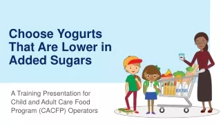 Choose Yogurts That Are Lower in Added Sugars