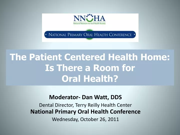 the patient centered health home is there a room for oral health