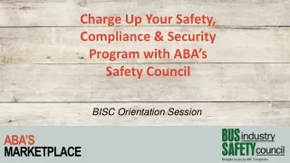 Charge Up Your Safety, Compliance &amp; Security Program with ABA’s Safety Council