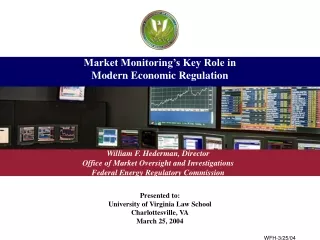 Market Monitoring’s Key Role in  Modern Economic Regulation