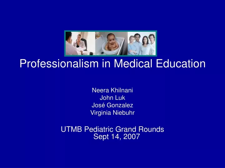 professionalism in medical education neera
