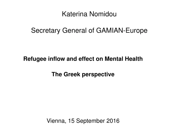 katerina nomidou secretary general of gamian europe