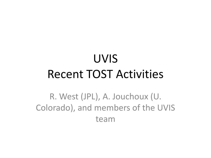 uvis recent tost activities