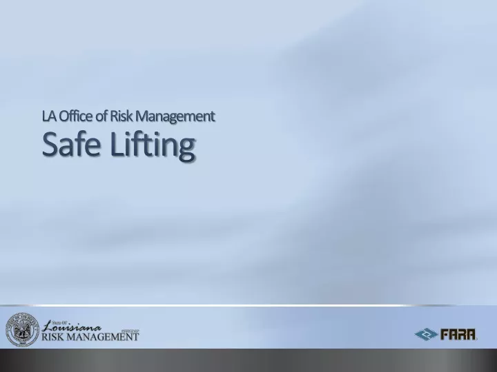 la office of risk management safe lifting