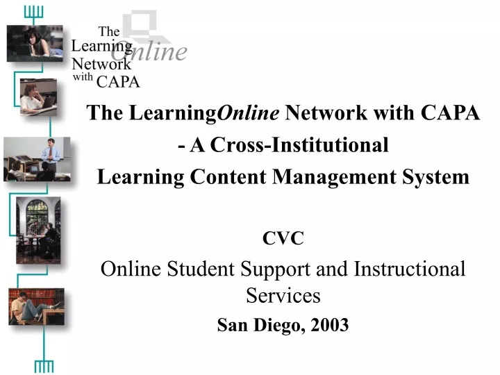 the learning online network with capa a cross