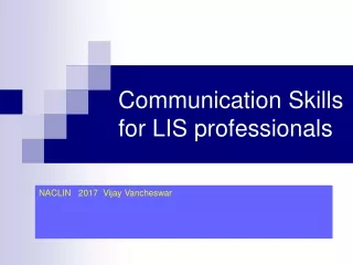 Communication Skills for LIS professionals