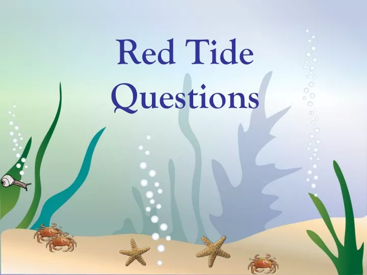 red tide questions