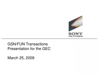 GSN-FUN Deal Overview March, 2009