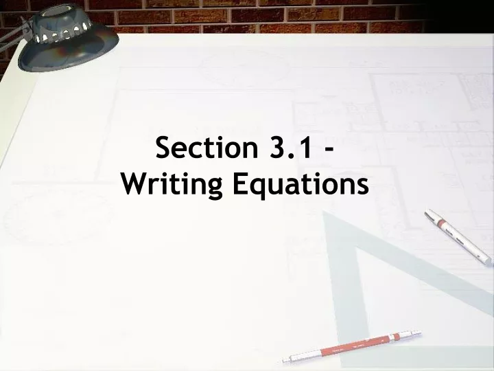 section 3 1 writing equations