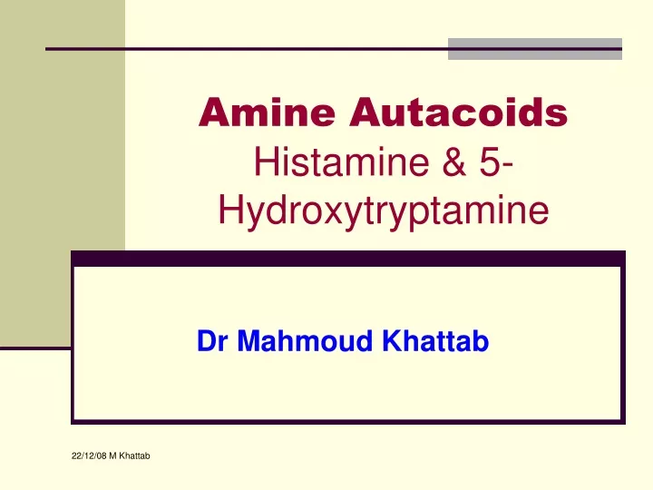 amine autacoids histamine 5 hydroxytryptamine