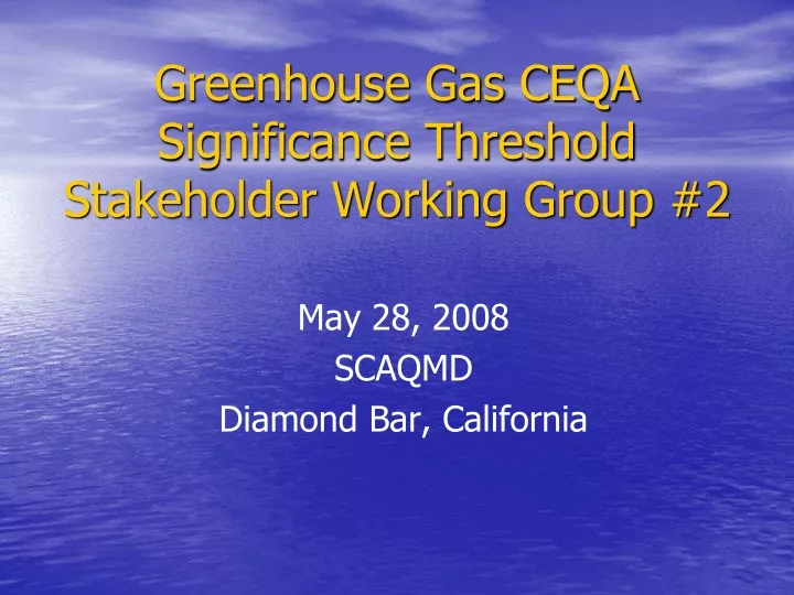 greenhouse gas ceqa significance threshold stakeholder working group 2