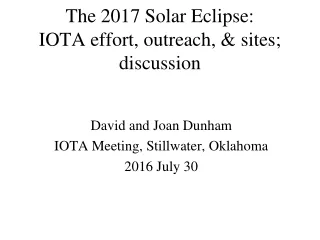 The 2017 Solar Eclipse:  IOTA effort, outreach, &amp; sites; discussion