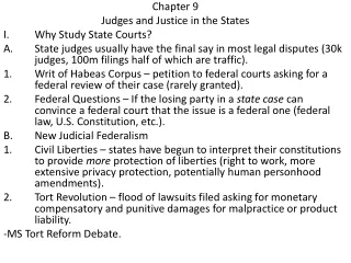 Chapter 9 Judges and Justice in the States Why Study State Courts?