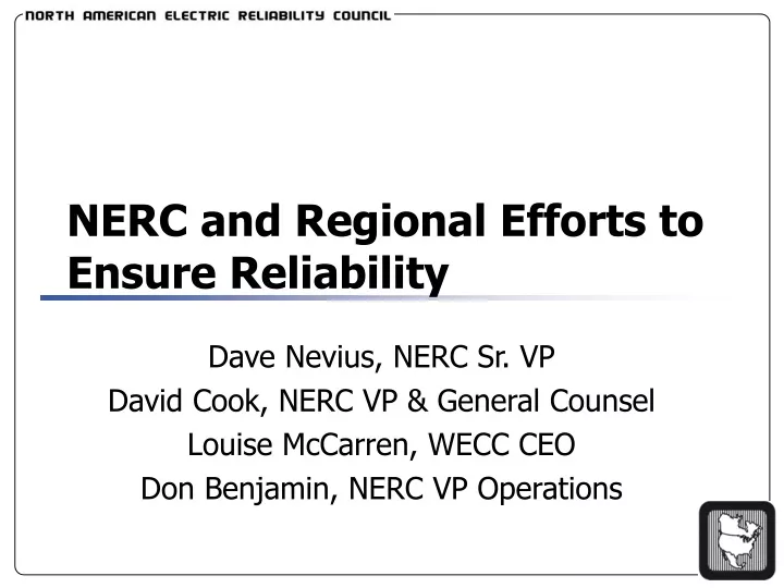 nerc and regional efforts to ensure reliability