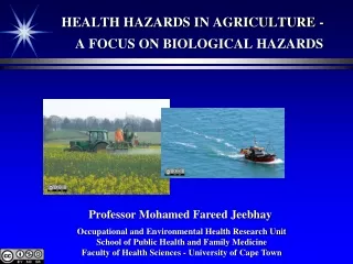 HEALTH HAZARDS IN AGRICULTURE -   A FOCUS ON BIOLOGICAL HAZARDS
